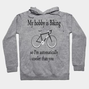 My hobby is Biking Hoodie